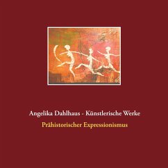 Angelika Dahlhaus - Künstlerische Werke (eBook, ePUB) - Dahlhaus, Angelika