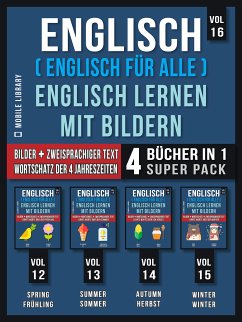 Englisch ( Englisch für alle ) Englisch Lernen Mit Bildern (Vol 16) Super Pack 4 Bücher in 1 (eBook, ePUB) - Library, Mobile