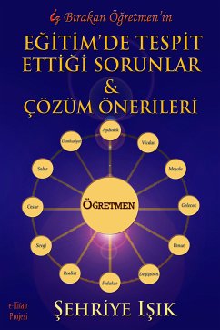 İz Bırakan Öğretmenin Eğitimde Tespit Ettiği Sorunlar ve Çözüm Önerileri (eBook, ePUB) - Işık, Şehriye