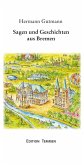 Sagen und Geschichten aus Bremen (eBook, ePUB)