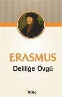 Delilige Övgü - Erasmus, Desiderius