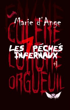 Les 7 + 1 Péchés Infernaux (eBook, ePUB) - D'Ange, Marie