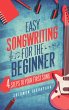 Easy Songwriting For The Beginner... - Bild 1