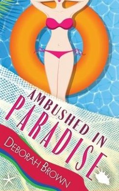 Ambushed in Paradise - Brown, Deborah