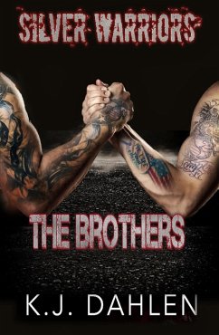 The Brothers (Silver Warriors, #3) (eBook, ePUB) - Dahlen, Kj