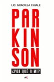 Parkinson ¿Por Qué a Mí?