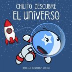 Chilito Descubre el Universo