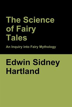 The Science of Fairy Tales - Hartland, Edwin Sidney
