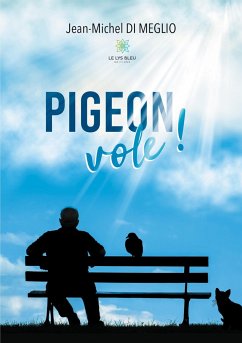Pigeon vole! - Di Meglio, Jean-Michel