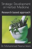 Strategic Development of Herbal Medicine: Research based approach