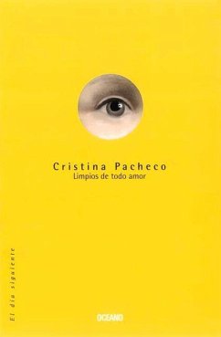 Limpios de Todo Amor - Pacheco, Cristina