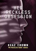 Her Reckless Obsession (eBook, ePUB)
