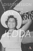 Dispossession and the Making of Jedda (eBook, ePUB)