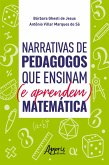 Narrativas de Pedagogos que Ensinam (e Aprendem) Matemática (eBook, ePUB)