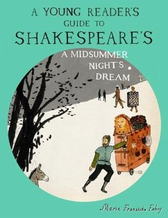 A Young Reader's Guide to Shakespeare's A Midsummer Night's Dream - Fahey, Maria Franziska