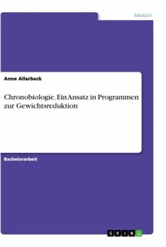 Chronobiologie. Ein Ansatz in Programmen zur Gewichtsreduktion