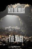 The Mage (Into The Wilds, #1) (eBook, ePUB)