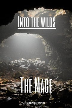Cover The Mage (Into The Wilds, #1) (eBook, ePUB)