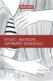 Atitudes mentirosas...sentimentos verdadeiros (eBook, ePUB)