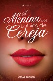 A menina dos lábios de cereja (eBook, ePUB)