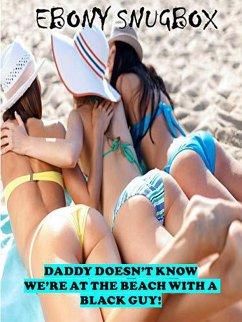 Cover Daddy Doesn't Know We're at the Beach with a Black Guy: BMWW Taboo (eBook, ePUB)