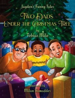 Two Dads Under the Christmas Tree (eBook, ePUB) - Mile, Tobias