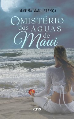 O mistério das águas de Maui (eBook, ePUB) - França, Marina Maul