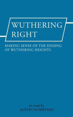 Cover Wuthering Right: Making sense of the ending of Wuthering Heights - an essay (eBook, ePUB)