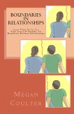 Boundaries In Relationships: Learn When To Say Yes, Make Your Life Healthy, Set Boundaries Between Relationships (eBook, ePUB)