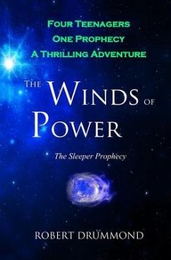 The Winds of Power - The Sleeper Prophecy (eBook, ePUB) - Drummond, Robert A