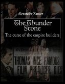 The Thunder Stone: The Curse of the Empire Builders