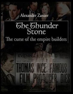 The Thunder Stone: The Curse of the Empire Builders - Zanzer, Alexander