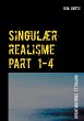 Singulær realisme part 1-4 - Bild 1