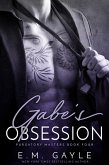 Gabe's Obsession: A Purgatory Masters Duet Book 1 (eBook, ePUB)
