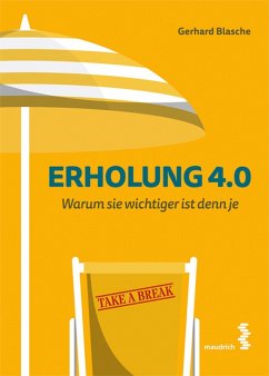 Erholung 4.0 (eBook, ePUB) - Blasche, Gerhard