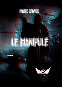 Le Manipulé (eBook, ePUB) - D'Ange, Marie