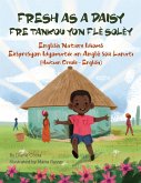 Fresh as a Daisy - English Nature Idioms (Haitian Creole-English) (eBook, ePUB)