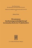 Die autonome Anerkennungszuständigkeitsregel im deutschen Recht des 19. Jahrhunderts (eBook, PDF)