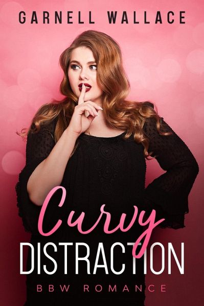 Curvy Distraction (Curvy Chronicles, #1) (eBook, ePUB) Curvy Distraction (Curvy Chronicles, #1) (eBook, ePUB)