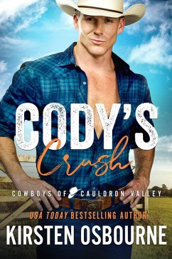 Cody's Crush (Cowboys of Cauldron Valley, #11) (eBook, ePUB) - Osbourne, Kirsten