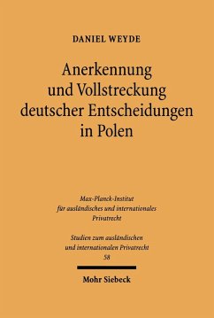 Anerkennung und Vollstreckung deutscher Entscheidungen in Polen (eBook, PDF) - Weyde, Daniel