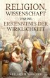 Religion, Wissenschaft und die... - Bild 1