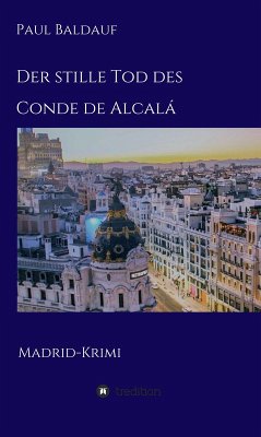 Der stille Tod des Conde de Alcalá (eBook, ePUB) - Baldauf, Paul