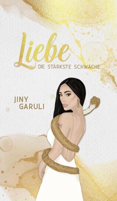 LIEBE - DIE STÄRKSTE SCHWÄCHE (eBook, ePUB) - Garuli, Jiny