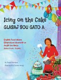 Icing on the Cake - English Food Idioms (Haitian Creole-English) (eBook, ePUB)