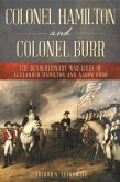 Colonel Hamilton and Colonel Burr (eBook, ePUB) Colonel Hamilton and Colonel Burr (eBook, ePUB)