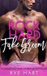 Rock Hard Fake Groom (eBook, ePUB) - Bild 1