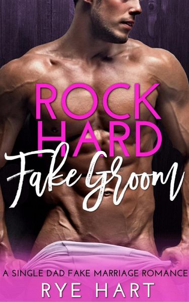 Rock Hard Fake Groom (eBook, ePUB) Rock Hard Fake Groom (eBook, ePUB)