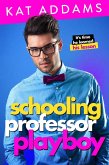 Schooling Professor Playboy (Dirty South, #1) (eBook, ePUB)