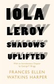 Iola Leroy - Shadows Uplifted (eBook, ePUB)
